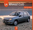 Couverture du livre « La Renault Clio » de Yann Le Lay aux éditions Etai