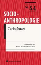 Couverture du livre « Turbulences - socio-anthropologie n 44 » de Hachette/Huet aux éditions Pu De Paris-sorbonne