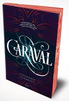 Couverture du livre « Caraval Tome 1 » de Garber Stephanie aux éditions Bayard Jeunesse