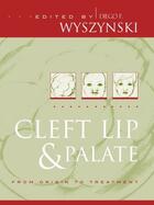 Couverture du livre « Cleft Lip and Palate: From Origin to Treatment » de Diego F Wyszynski aux éditions Oxford University Press Usa