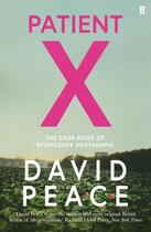 Couverture du livre « PATIENT X » de David Peace aux éditions Faber Et Faber