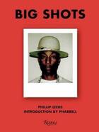 Couverture du livre « Phillip Leeds big shots ; polaroids from the world of hip-hop and fashion » de  aux éditions Rizzoli