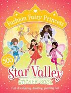 Couverture du livre « STAR VALLEY STICKER BOOK - FASHION FAIRY PRINCESS » de Poppy Collins et Pixie Potts aux éditions Scholastic