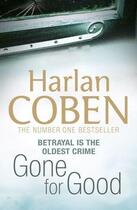 Couverture du livre « Gone for Good » de Harlan Coben aux éditions Orion
