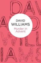 Couverture du livre « Murder in Advent » de David Williams aux éditions Macmillan Bello Digital