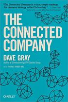 Couverture du livre « The Connected Company » de Dave Gray aux éditions O'reilly Media