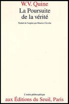 Couverture du livre « La poursuite de la vérité » de Quine W. V. aux éditions Seuil