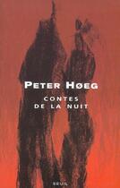 Couverture du livre « Contes de la nuit » de Peter Hoeg aux éditions Seuil