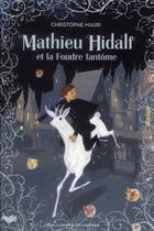 Couverture du livre « Mathieu Hidalf et la foudre fantome » de Christophe Mauri aux éditions Gallimard-jeunesse