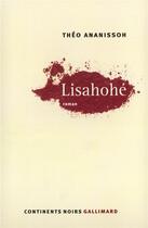 Couverture du livre « Lisahohé » de Theo Ananissoh aux éditions Gallimard