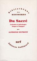 Couverture du livre « Du sacre » de Alphonse Dupront aux éditions Gallimard