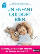 Couverture du livre « Un enfant qui dort bien » de Michel Lecendreux aux éditions Nathan