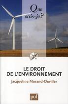 Couverture du livre « Le droit de l'environnement (10e édition) » de Jacqueline Morand-Deviller aux éditions Que Sais-je ?
