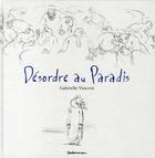 Couverture du livre « Désordre au paradis » de Vincent/Gabrielle aux éditions Casterman