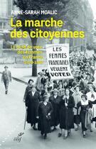 Couverture du livre « La marche des citoyennes ; le droit de vote des femmes en France (1870-1944) » de Anne-Sarah Bougle-Moalic aux éditions Cerf