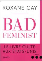 Couverture du livre « Bad feminist » de Roxane Gay aux éditions Denoel