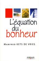 Couverture du livre « L'équation du bonheur » de Kets De Vries M aux éditions Organisation