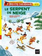 Couverture du livre « Le serpent de neige » de Michel Piquemal aux éditions Hatier