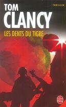 Couverture du livre « Les dents du tigre » de Clancy-T aux éditions Le Livre De Poche