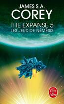 Couverture du livre « The Expanse Tome 5 : les jeux de Némésis » de Corey James S. A. aux éditions Le Livre De Poche