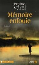 Couverture du livre « Mémoire enfouie » de Brigitte Varel aux éditions Presses De La Cite