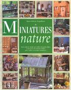 Couverture du livre « Miniatures nature » de Deguilhem M-H. aux éditions Solar