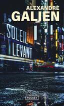 Couverture du livre « Soleil levant » de Alexandre Galien aux éditions Pocket