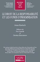 Couverture du livre « Le droit de la responsabilité et les fonds d'indemnisation » de Jonas Knetsch aux éditions Lgdj