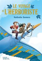 Couverture du livre « Le voyage de l'herboriste » de Nathalie Somers et Juliette Laude aux éditions Didier Jeunesse