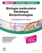 Couverture du livre « Biologie Moléculaire - Génétique - Biotechnologies : L'enseignement en fiches » de Collectif et Pascale Cohen aux éditions Elsevier-masson