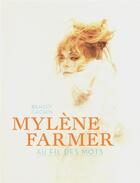 Couverture du livre « Mylène Farmer ; au fil des mots » de Benoit Cachin aux éditions Grund