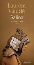 Couverture du livre « Salina, les trois exils » de Laurent Gaudé aux éditions Actes Sud