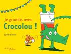 Couverture du livre « Coffret : Je grandis avec Crocolou ! » de Texier Ophélie aux éditions Actes Sud