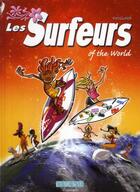 Couverture du livre « Les surfeurs t.2 ; of the world » de Benoit Vieillard aux éditions Clair De Lune