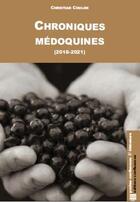 Couverture du livre « Chroniques médoquines (2018-2021) » de Christian Coulon aux éditions Confluences