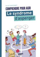 Couverture du livre « Le syndrome d'asperger » de Sarah Chastanet aux éditions Enrick B.