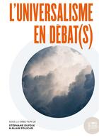 Couverture du livre « L'universalisme en débat(s) » de Alain Policar et Stephane Dufoix aux éditions Bord De L'eau