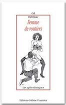 Couverture du livre « Femme de routiers » de Gil Debrisac aux éditions Sabine Fournier