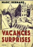 Couverture du livre « Vacances-surprises » de Marc Bernard aux éditions Finitude