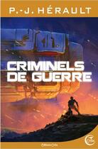 Couverture du livre « Criminels de guerre » de Paul-Jean Herault aux éditions Critic