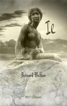 Couverture du livre « Il » de Bernard Blenthon aux éditions Mvo Editions