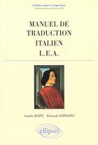 Couverture du livre « Manuel de traduction - italien - l.e.a. » de Baffi/Esposito aux éditions Ellipses