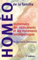Couverture du livre « Dictionnaire des médicaments et des traitements homéopathiques » de Chemouny-B aux éditions Odile Jacob