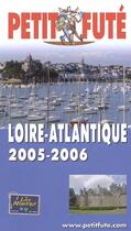 Couverture du livre « Loire-atlantique (édition 2005/2006) » de Collectif Petit Fute aux éditions Le Petit Fute