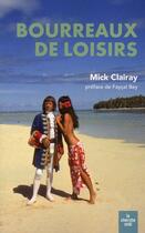 Couverture du livre « Bourreaux de loisirs » de Mick Clairay aux éditions Cherche Midi