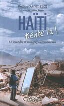 Couverture du livre « Haïti ; kenbe la ! 35 secondes et mon pays à reconstruire » de Rodney Saint-Eloi aux éditions Michel Lafon
