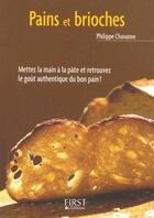 Couverture du livre « Pains et brioches surprises » de Philippe Chavanne aux éditions First