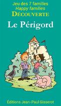 Couverture du livre « Le Périgord » de Christophe Laze et Bob Berge aux éditions Gisserot