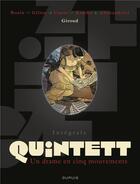 Couverture du livre « Quintett : Intégrale Tomes 1 à 5 » de Cyril Bonin et Giancarlo Alessandrini et Luc Revillon et Frank Giroud et Collectif aux éditions Dupuis