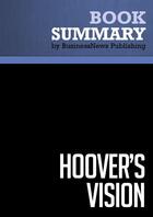 Couverture du livre « Summary: Hoover's Vision : Review and Analysis of Hoover's Book » de Businessnews Publish aux éditions Business Book Summaries